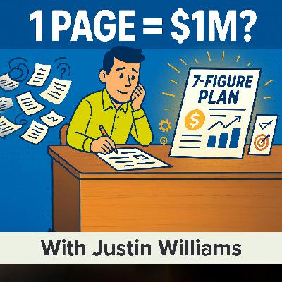 Your 1-Page, 7-Figure Implementation Plan (BMMM, Module 9: Part 1 of 2) | Justin Williams