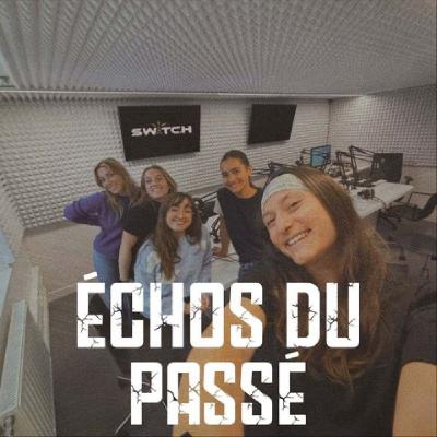 Les Échos du passé Les Échos du passé