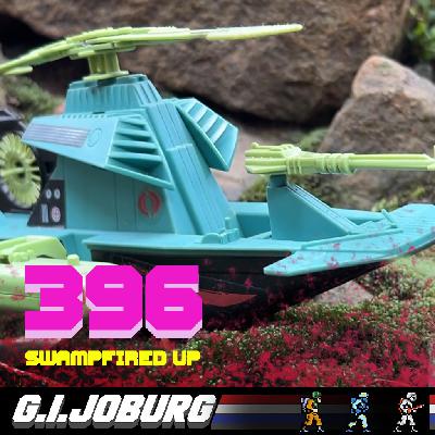 Episode 396: Swampfired Up