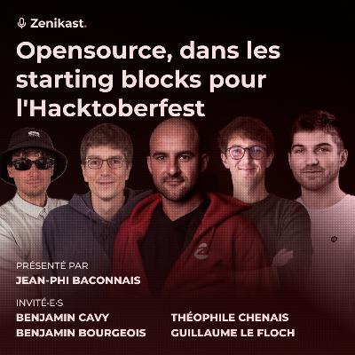 Zenikast - Saison 3 - Episode 1 - Opensource, dans les starting blocks pour l'Hacktoberfest Zenikast - Saison 3 - Episode 1 - Opensource, dans les starting blocks pour l'Hacktoberfest