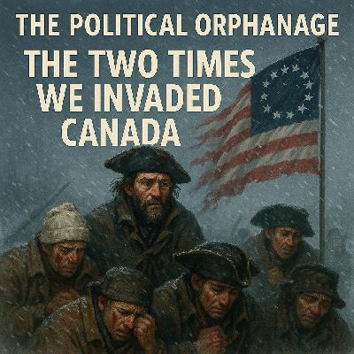 The Two Times We Invaded Canada