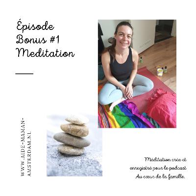 Bonus #1 Meditation Post natale Marjorie Bonus #1 Meditation Post natale Marjorie