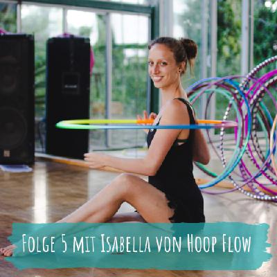 Folge 5 - Hula Hoop und im Flow Träume erfüllen