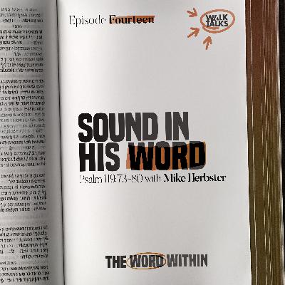 Sound In His Word (Psalm 119:73-80)