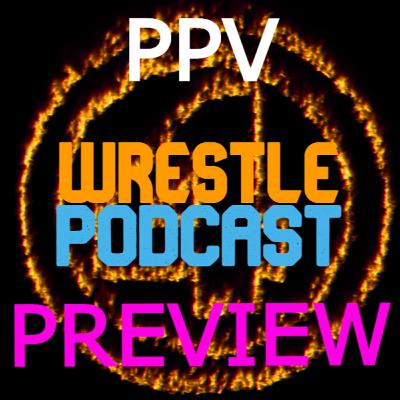 4 WRESTLE - NXT TAKEOVER-IN YOUR HOUSE PREVIEW
