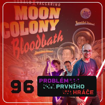 #96: Moon Colony Bloodbath, Táborák a vyhlášení soutěže