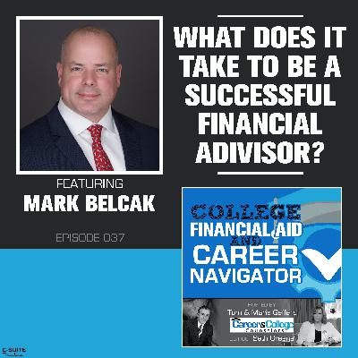 EP 037: What does it take to be a successful Financial Advisor?