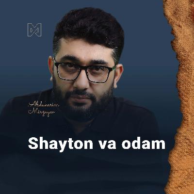 Shayton va odam | Abdukarim Mirzayev