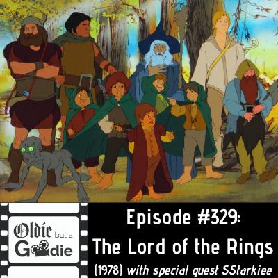 #329: The Lord of the Rings (1978) (with SStarkiee)