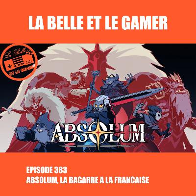 383: Absolum, la bagarre à la française