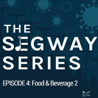 EPISODE 4: Food & Beverage EPISODE 4: Food & Beverage