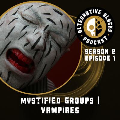 Mystified Groups: Vampires