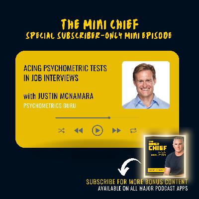 Mini Chief: Psychometrics Guru Justin McNamara on acing a psychometric test in a job interview [Best of Series]