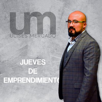 Jueves de Liderazgo y Emprendimiento Ep.9