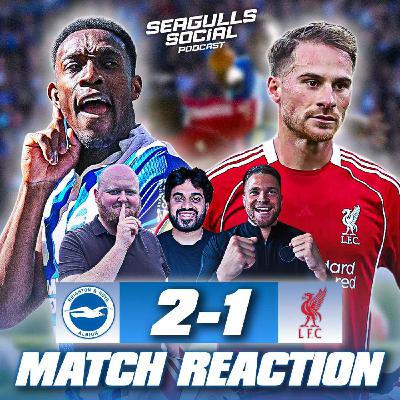 Danny Welbeck For England! | Brighton 2-1 Liverpool | MATCH REACTION Danny Welbeck For England! | Brighton 2-1 Liverpool | MATCH REACTION