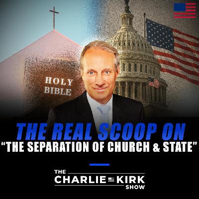 The Real Scoop on "Separation of Church and State"