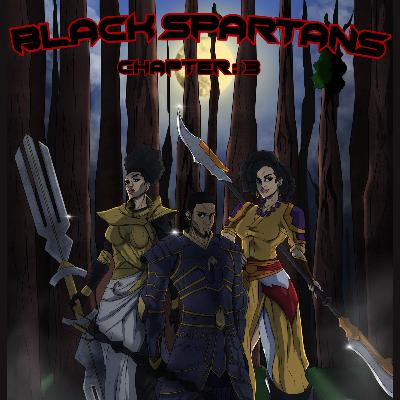 Black Spartans Chapter 3 On Kickstarter