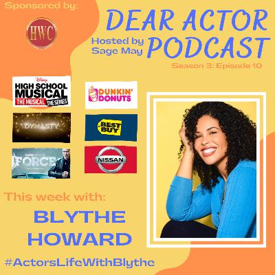 Being Yourself In The Actor's Life (with Blythe!) - Blythe Howard
