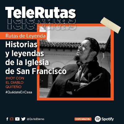 CAPÍTULO #5 El Mentidero - Historias y leyendas de la iglesia de San Francisco CAPÍTULO #5 El Mentidero - Historias y leyendas de la iglesia de San Francisco