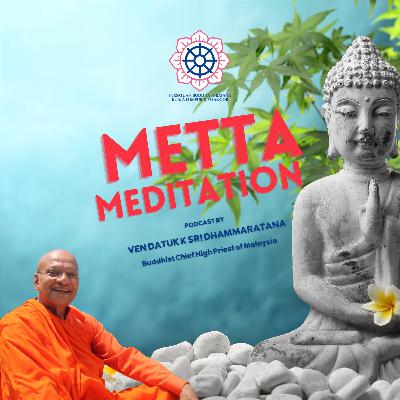 Guided Metta Meditation by the Chief Monk of Malaysia