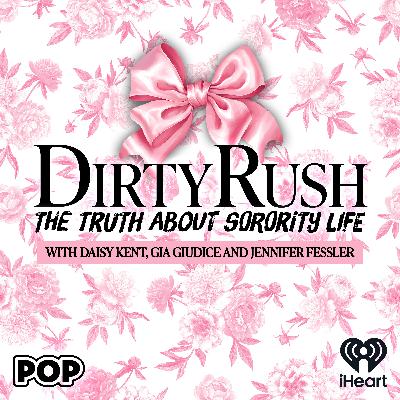 Introducing: Dirty Rush: The Truth about Sorority Life