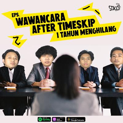 eps. After Timeskip, Kenapa Balikan?