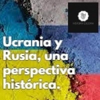 Ucrania y Rusia, una aproximación histórica.