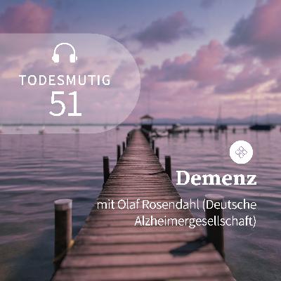51 - Demenz (mit Olaf Rosendahl)