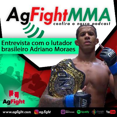 Ag Fight Entrevista Adriano Moraes Ag Fight Entrevista Adriano Moraes