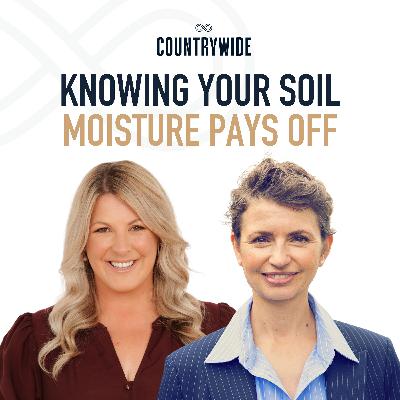 Episode 95 - Knowing your soil moisture pays off Episode 95 - Knowing your soil moisture pays off
