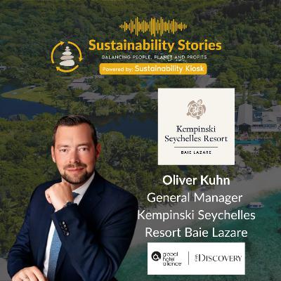 S1E38: Kempinski Seychelles: A Sustainable Paradise
