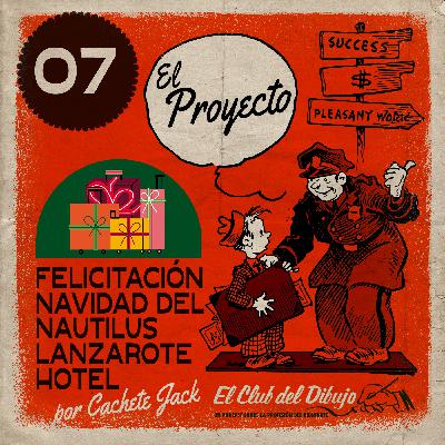 07 #ECDD · El Proyecto: Felicitación Navidad del Nautilus Lanzarote Hotel por Cachete Jack + El Librero Recomienda