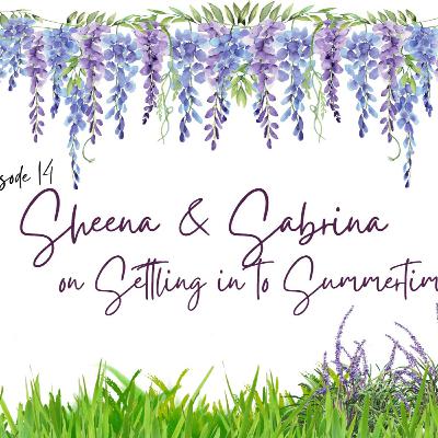 OSA - Episode 14 Settling in to Summertime