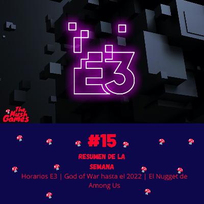 Podcast de Videojuegos Capítulo #15 | Horarios E3 | God of War hasta 2022 y más