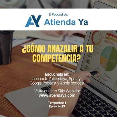 ¿Cómo analizar a tú competencia?