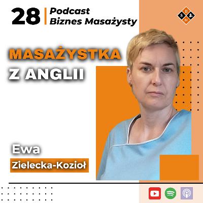 Polka w UK: Masaż, własna firma i 6 lat bez ZUS-u | Ewa Zielecka-Kozioł