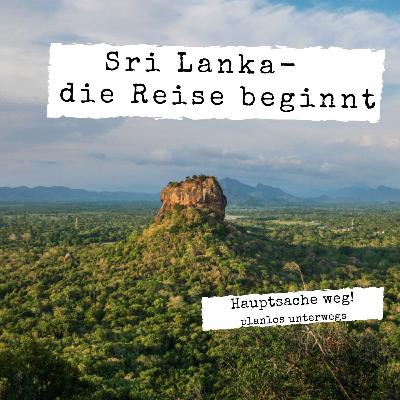 Sri Lanka - die Reise beginnt. / 02