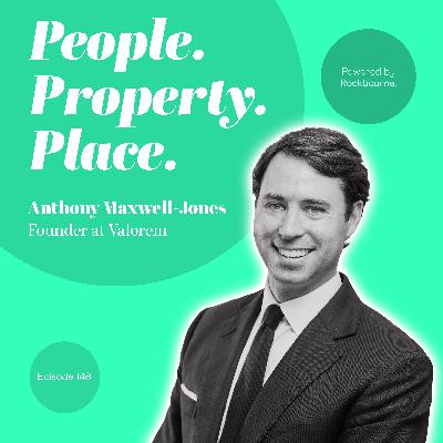 Anthony Maxwell-Jones, Founder of Valorem – Building a Real Estate Platform from Scratch Anthony Maxwell-Jones, Founder of Valorem – Building a Real Estate Platform from Scratch
