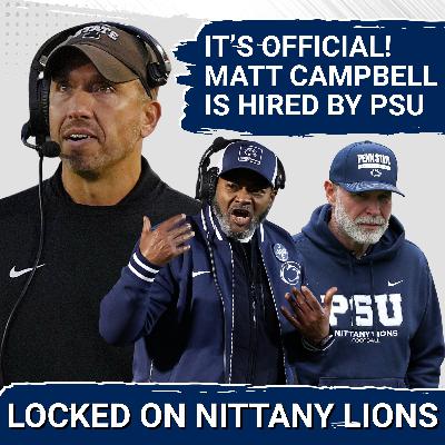 OFFICIAL: Penn State HIRES Matt Campbell! — Terry Smith to STAY on New Staff OFFICIAL: Penn State HIRES Matt Campbell! — Terry Smith to STAY on New Staff
