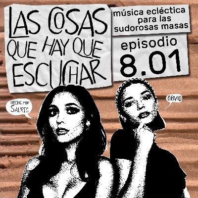 Las Cosas Que Hay Que Escuchar T08E01