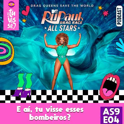 DRAG RACE ALL STARS S09EP04 | E aí, tu visse esses Bombeiros do Pop? #review #dragrace