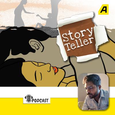 Storyteller Podcast | EP 09 | മഴക്കാലം, മഞ്ഞുകാലം-സിനിമ പോലൊരു കഥ | പി. ജിംഷാര്‍
