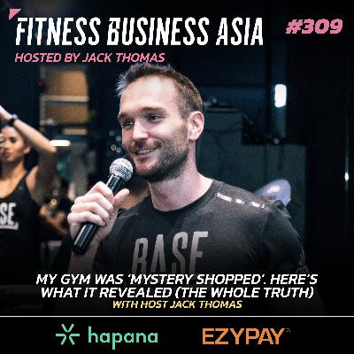 309. My Gym Was ‘Mystery Shopped’. Here’s What It Revealed (The Whole Truth) 309. My Gym Was ‘Mystery Shopped’. Here’s What It Revealed (The Whole Truth)