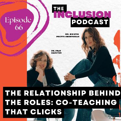 Ep. 66 The Relationship Behind the Roles: Co-Teaching That Clicks
