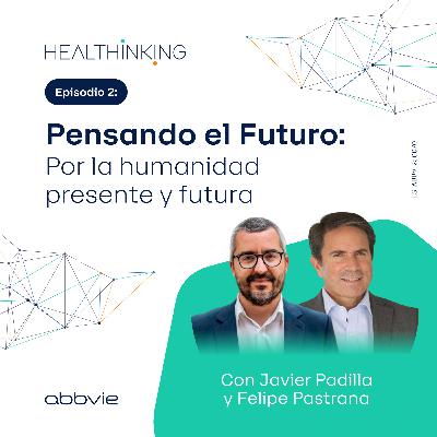 Pensando el Futuro: Por la humanidad presente y futura