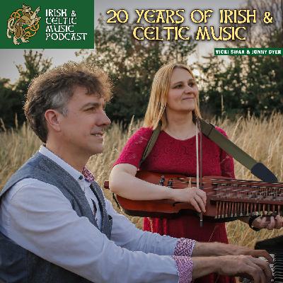 20 Years of Irish & Celtic Music! #719