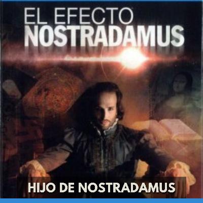 El Efecto Nostradamus - Hijo de Nostradamus