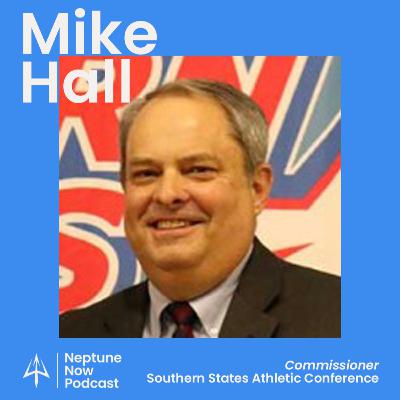#12: Mike Hall / Commissioner / Southern States Athletic Conference (NAIA)
