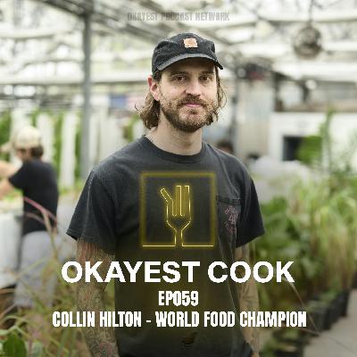 Collin Hilton - The World Food Champion