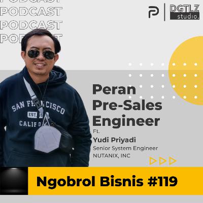 Ep.119 - Peran Pre-Sales Engineer? w/ Yudi Priyadi